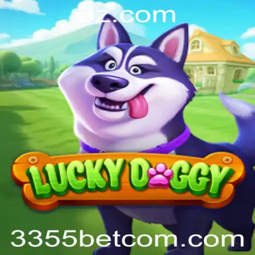 Explorando LuckyDoggy: Um Jogo de Sorte Inovador Com Elementos de 3355bet